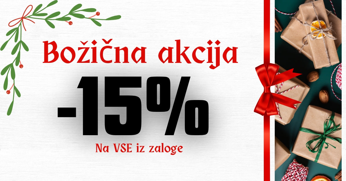 Božično-novoletna akcija - 15% na VSE iz zaloge