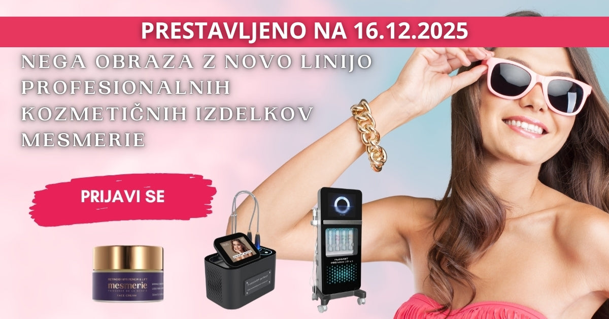Brezplačni webinar: Doživite popolno nego obraza z novo linijo profesionalnih kozmetičnih izdelkov Mesmerie za vaš salon
