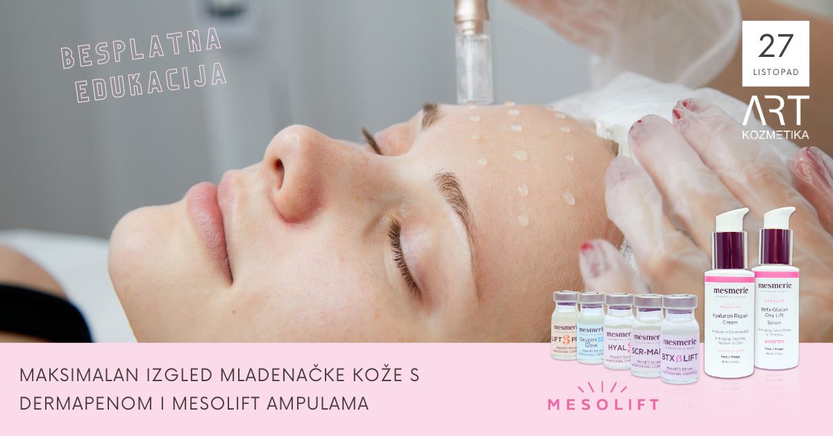 Besplatna edukacija: U vašem salonu postignite maksimalan izgled mladenačke kože s dermapenom i Mesolift ampulama