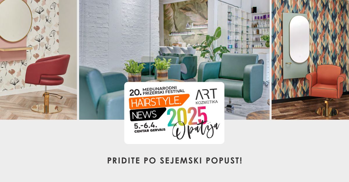 Pridite po popust na Hairstyle News Festival 2025 v Opatijo