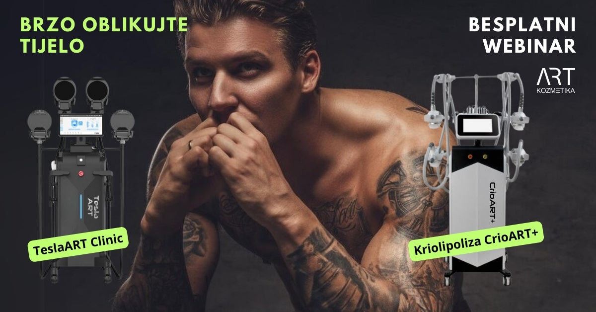 Webinar: Brzo oblikujte tijelo najnaprednjim uređajima - TeslaART Clinic i CrioART+